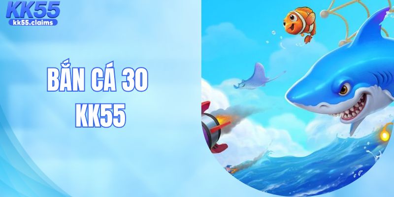 Bắn Cá 30 - Siêu Phẩm Săn Thưởng Đại Dương Đỉnh Cao Nhất
