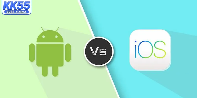 Hướng dẫn tải app KK55 theo hệ máy